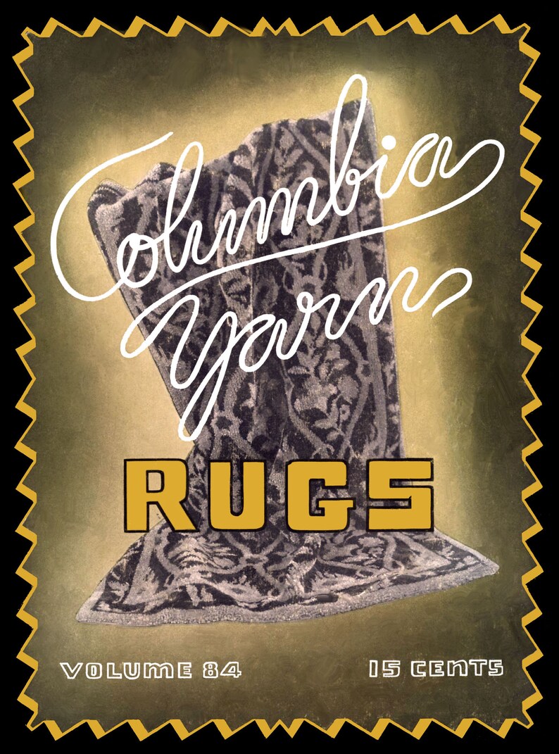 Puede incluir: Un anuncio vintage de Columbia Yarn Rugs. El anuncio presenta un primer plano de una alfombra en un patr&oacute;n gris oscuro y blanco. El texto "Columbia Yarn Rugs" est&aacute; escrito en cursiva blanca y los textos "Volume 84" y "15 Cents" est&aacute;n impresos en negro.