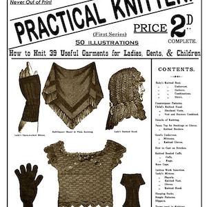May include: A vintage magazine cover for Weldon's Practical Knitter, featuring illustrations of knitted garments, including a shawl, a hood, a mitten, a glove, and a baby's under-vest. The cover text reads "Weldon's Practical Knitter. Price 2d. Complete. 50 Illustrations. How to Knit 39 Useful Garments for Ladies, Gents, & Children."