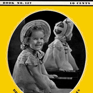 May include: Crochet pattern book for young children, featuring two girls wearing crocheted dresses and hats. The book cover is yellow with the title "Crochet for Young America" and "Book No. 127" and "10 Cents". The book also includes directions for dresses, coats, sunsuits, and blouses.