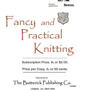 Könnte beinhalten: Ein Vintage-Magazincover für "Fancy and Practical Knitting" aus der Metropolitan Art Series. Das Cover zeigt ein rotes Schild mit einem Stern und den Text "The Butterick Publishing Co. Limited, London und New York".