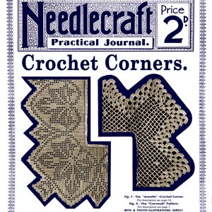 Peut inclure: Une couverture de magazine vintage Needlecraft Practical Journal présentant deux motifs de coins au crochet. La couverture est bleue avec du texte blanc et un prix de 2d. Le titre du magazine est "Needlecraft Practical Journal." Le titre de l'article est "Crochet Corners." L'article présente deux motifs de coins au crochet, l'un avec un design carré et l'autre avec un design plus complexe.