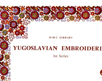 DMC Yugoslavian Embroidery (1st Series) c.1965 - Decorative Ethnic Designs of Balkan Peninsula (PDF eBook Digital Download)