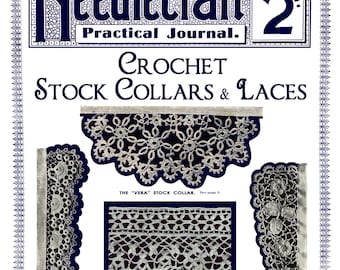 Needlecraft Practical Journal #68 c.1908 (PDF - Ebook - Digital Download) - Crochet Stock Collars & Laces
