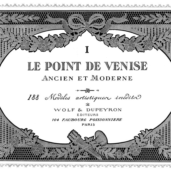 Le Point de Venise #1 c.1916 - Beautiful Venetian Point Lace Designs of France  (PDF - EBook - Digital Download)