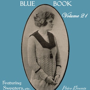May include: A vintage magazine cover featuring a woman wearing a knitted sweater. The cover is titled "BUCILLA BLUE BOOK Volume 21" and features the text "Featuring Sweaters, etc. of BUCILLA & CLOSSILLA PERLE TWIST" and "Price 15 cents".