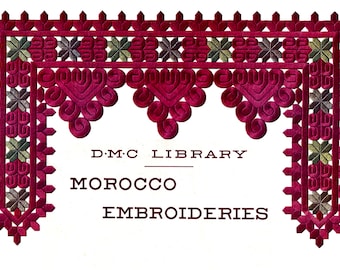 Broderie DMC Maroc (1ère série) vers 1965 - Motifs ethniques décoratifs d'Afrique du Nord (Téléchargement numérique du livre électronique PDF)