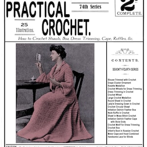 Op de afbeelding: Vintage magazine cover voor Weldon's Practical Crochet, 74e serie, met een vrouw in een roze gehaakte ochtendjas. De cover bevat tekst en illustraties, met een lijst met haakpatronen.