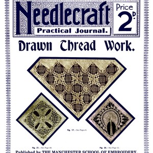 Peut inclure: Une couverture de magazine vintage pour Needlecraft Practical Journal, numéro 38, présentant un motif de dentelle en forme de diamant. Le texte de la couverture indique "Drawn Thread Work" et "Price 2d".