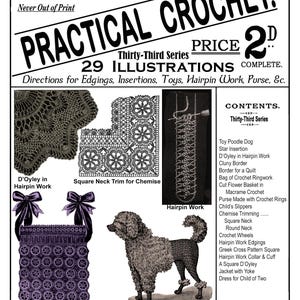 May include: Vintage advertisement for Weldon's Practical Crochet, featuring illustrations of crochet patterns, including a poodle dog, bag, and lace designs. The cover text reads "Never Out of Print" and "Thirty-Third Series".