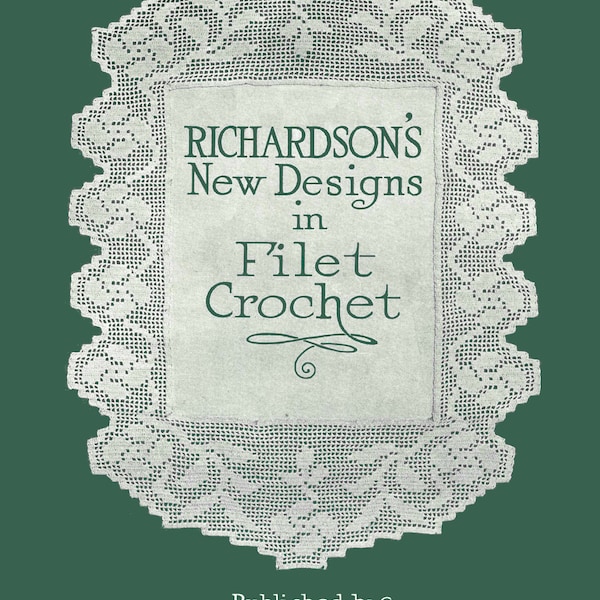Patrones de crochet filete vintage de Richardson n.° 14, c. 1917, y diseños graficados (PDF, libro electrónico, descarga digital)