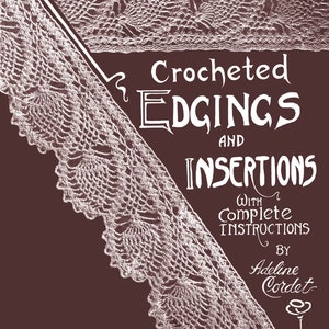 Adeline Cordet #2 c.1915 (PDF - Ebook - Digital Download)  - Crocheted Edgings & Insertions