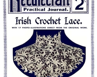 Needlecraft Practical Journal #80 c.1909 Irish Crochet Lace Pattern and Instruction Book (PDF - EBook - Digital Download)