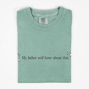 My father will hear about this Shirt | Malfoy Tee | Potter Tshirt | Wizard School House | Dark Arts | Serpent Dark Wizard | Wizard Magical
