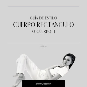 Guía para vestir cuerpo rectángular o H