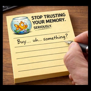 Funny Sticky Notes for Forgetful Minds, ADHD Memory Reminder Pad, Cute Goldfish Notepad, Dont Trust Your Memory Notes, Unique Office Gift