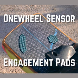 Onewheel Sensor Engagement Pads | Fix Footpad Start Issues