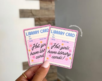 Girls Have Library Cards Glossy Sticker Vinyl| Book Lover Gifts| Reader, Librarian Gift| Booktok Bookworm| Phone case, E-reader case decor