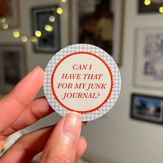 Can I Have That For My Junk Journal? Sticker | Cute Stationery | Journalling Supplies