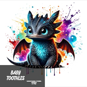 5 PNG Baby Night Fury Png Splash and Watercolor Png Toothless Transparent PNG file for Sublimation Baby Toothless PNG