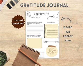 May include: A printable gratitude journal with a white background and black text. The journal has a title that says "Gratitude Journal" and includes prompts for daily reflection. The journal is available in two sizes: A4 and Letter.