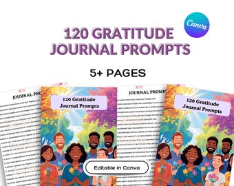 May include: A digital journal cover with the text "120 Gratitude Journal Prompts" and "5+ Pages". The image features a group of diverse people holding flowers. The Canva logo is in the upper right corner.