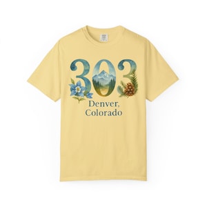 Colorado Nature Area Code 303 Denver Tee, Unisex Garment-Dyed Shirt, Outdoor Enthusiast Gift, Comfort Colors T-Shirt