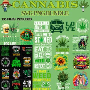 May include: A green background with a collage of 136 digital designs featuring cannabis-themed illustrations and text. The designs include phrases like "Stoner Advisory", "Homies for Life", "Sorry We're Stoned", "Good Mood is Sponsored by Weed", "I Make Weed Disappear", "Girls Love Flowers", and "Take the High Road".