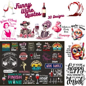 May include: A collection of wine-themed designs with the text "Funny Wine Quotes" and "30 Designs." The images include wine glasses, bottles, and humorous sayings like "Wine O'Clock" and "I like wine and maybe 3 people."