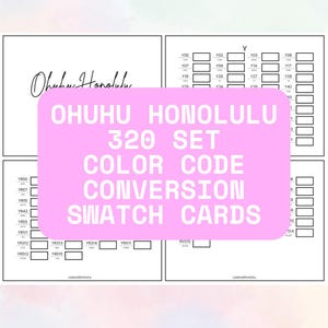 Ohuhu 320 Conversion Code Swatch CARDS| New and Old Color Codes, Ohuhu Honolulu Alcohol Markers