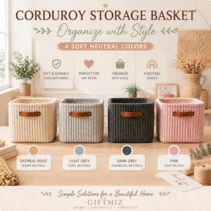May include: Four square corduroy storage baskets in oatmeal beige, light grey, dark grey, and pink. Each basket features a brown leather-like handle on the front. The text reads CORDUROY STORAGE BASKET, Organize with Style, 4 SOFT NEUTRAL COLORS.