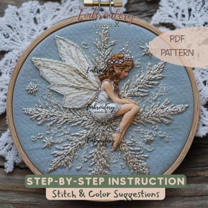 Peut inclure: Broderie détaillée d'une fée assise sur un motif de flocon de neige. La fée porte des ailes et une couronne. Le texte "Embroidery Studio X" et "PDF Pattern" sont visibles. Le texte "Step-by-Step Instruction Stitch & Color Suggestions" est également visible.