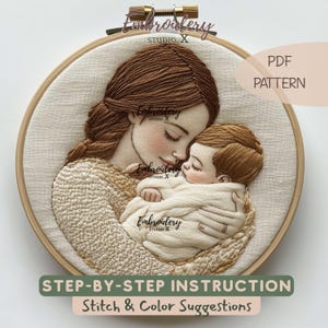 Puede incluir: Bordado a mano en un bastidor que representa a una madre abrazando a su bebé. La obra utiliza tonos marrones y crema. Se puede ver el texto "PDF PATTERN" y "STEP-BY-STEP INSTRUCTION Stitch & Color Suggestions".