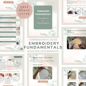 May include: A comprehensive guide titled "Embroidery Fundamentals" for beginners and intermediate learners. The guide features step-by-step instructions with illustrations, a free bonus guide, and a section on preparing the hoop. The color scheme is soft with green and pink accents.