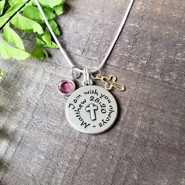 I am With You Always, Matt 28:20, Crystal Birthstone Necklace, Faith and Encouragement Jewelry, Choose Steel or SP Chain, Cross Necklace