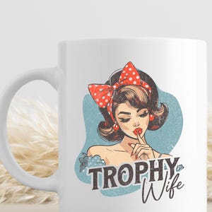Trophy Wife Coffee Mug: Retro Pin-Up Bridal Shower Gift