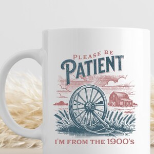 Funny 1900s Coffee Mug: Retro Gag Gift for Gen X