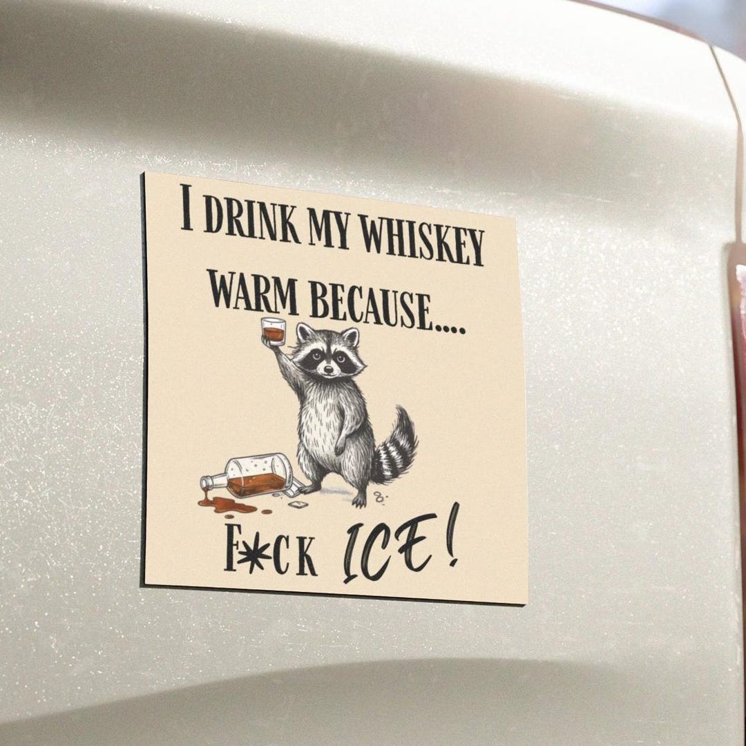 Raccoon Whiskey Anti ICE Car Magnet, Political Humor - Etsy