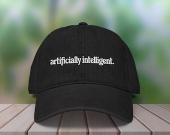 Artificially Intelligent hat,  AI humor, Tech baseball cap