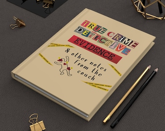 True Crime Detective Notebook, Evidence & Notes Journal