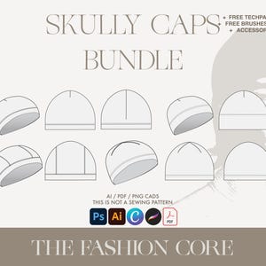 May include: A digital fashion design bundle featuring multiple views of skull caps. The image includes the text "SKULLY CAPS BUNDLE" and "THE FASHION CORE". The design files are available in AI, PDF, and PNG formats. The image also mentions free techpack pages, brushes, prints, and accessories.