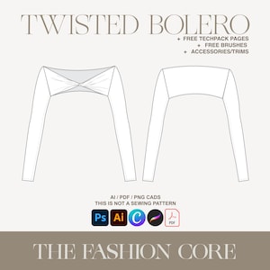 May include: A line drawing of a twisted bolero top, with long sleeves, displayed from the front and back. Text at the top reads "TWISTED BOLERO" and includes information about free techpack pages, brushes, and accessories. The bottom text says "THE FASHION CORE".