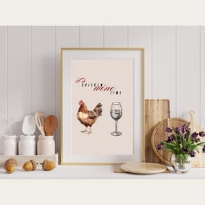 Chicken Wine Print, Wine Lover Wall Art, It&#39;s Chicken Wine Time Poster
