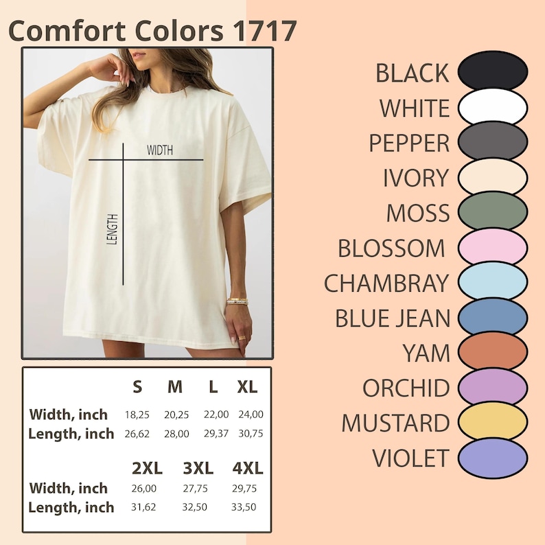 May include: Cream-colored Comfort Colors 1717 t-shirt. The image includes a size chart with measurements in inches for width and length, ranging from S to 4XL. Color options are listed, including black, white, and blue jean.