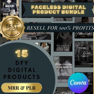 May include: A collage of 15 digital product covers with a gold circle in the center that says "15 DFY DIGITAL PRODUCTS MRR & PLR". The text "FACELESS DIGITAL PRODUCT BUNDLE" is at the top of the collage. The text "RESELL FOR 100% PROFITS" is in the middle of the collage. The text "BEST -SELLER- " is in a gold star-shaped seal at the top left of the collage.