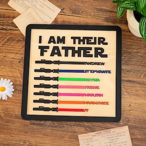 I Am Their Father Light Saber Sign, Father&#39;s Day Wood Sign Gift from Kids, Unique Gifts for Dad, Best Dad in The Galaxy, Dad Birthday Decor
