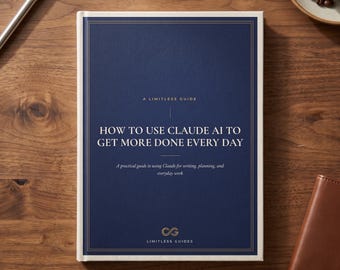 How to Use Claude AI to Get More Done Every Day | PDF Ebook, Digital Download