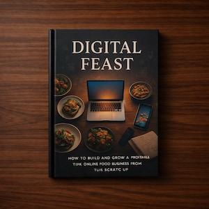 How to Start a Food Blog & Recipe Business, Monetize Food Content Online, Step by Step Guide for Beginners, Digital PDF