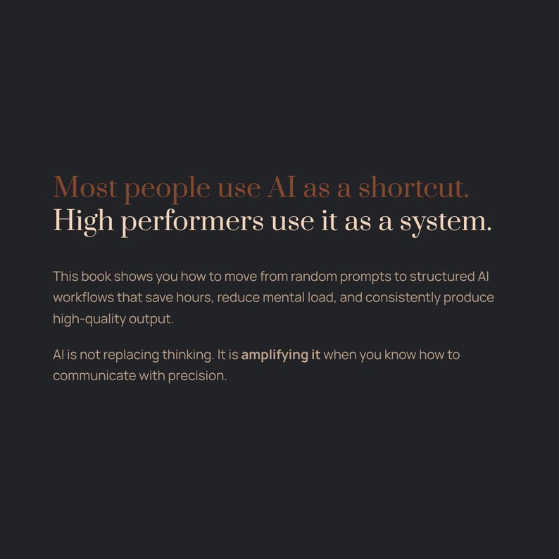 May include: A dark background with text in a serif font. The text reads: "Most people use AI as a shortcut. High performers use it as a system." Further text explains using AI for structured workflows.