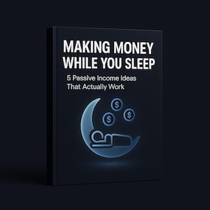 Passive Income E-Book: 5 Online Side Hustle Ideas (Digital Download)