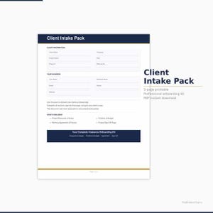 May include: A printable Client Intake Pack document with a navy blue header and footer. The document includes sections for client and business information, and lists included items. Text on the right side reads "Client Intake Pack, 5-page printable, PDF instant download."